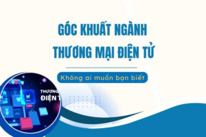 Góc khuất ngành Thương mại Điện tử