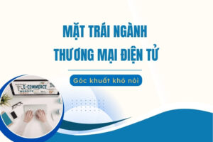 Mặt trái của ngành thương mại điện tử