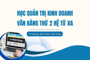 Học Quản trị Kinh doanh văn bằng thứ 2