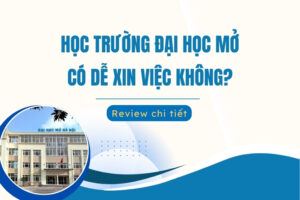 Học trường ĐH Mở có dễ xin việc không